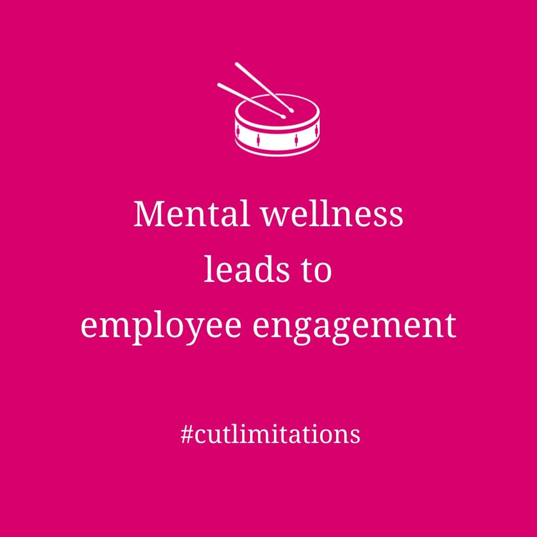 Mental wellness leads to employee engagement