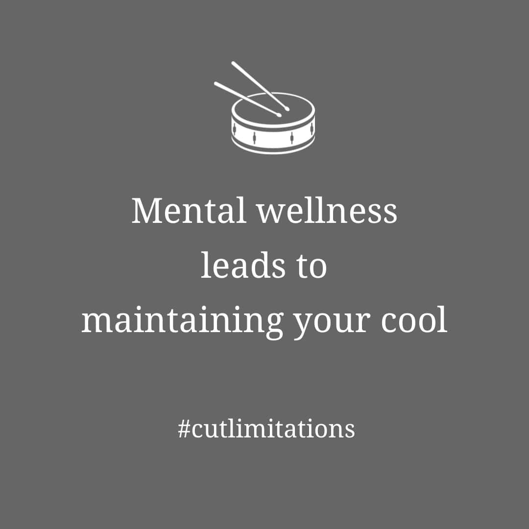 Mental wellness leads to maintaining your cool