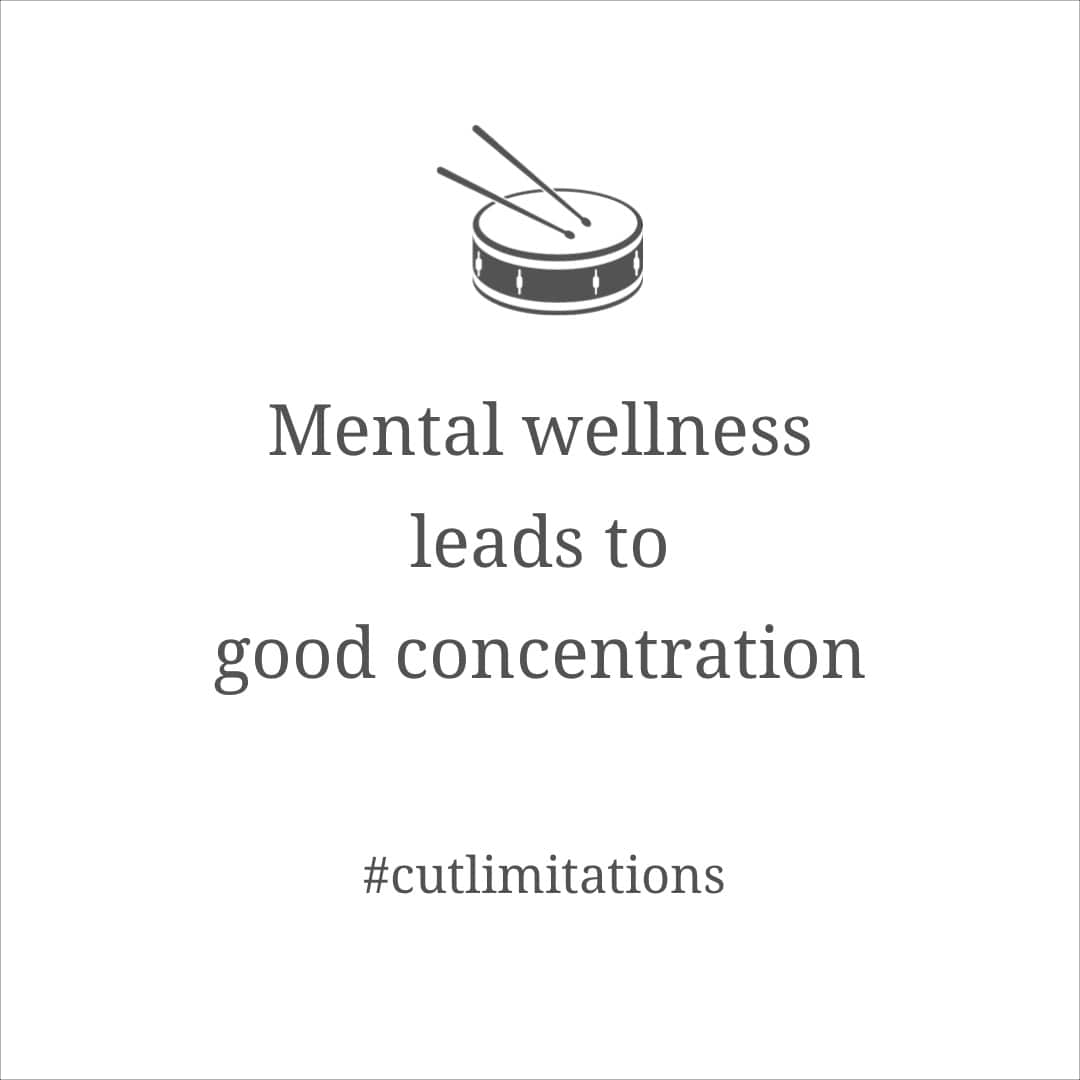 Mental wellness leads to good concentration