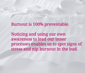 Preventing Burnout – The Allure of Proactive Wellbeing